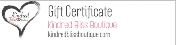 Kindred Bliss Boutique Gift Certificates
